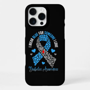 I Wear Blue For Someone I Love Type 1 Diabetes Awa iPhone 16 Pro Max Case