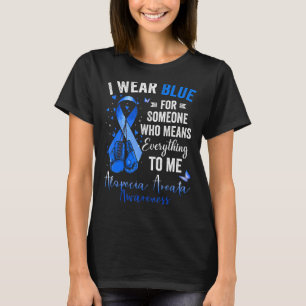 I Wear Blue For Someone Who Means Alopecia Areata T-Shirt