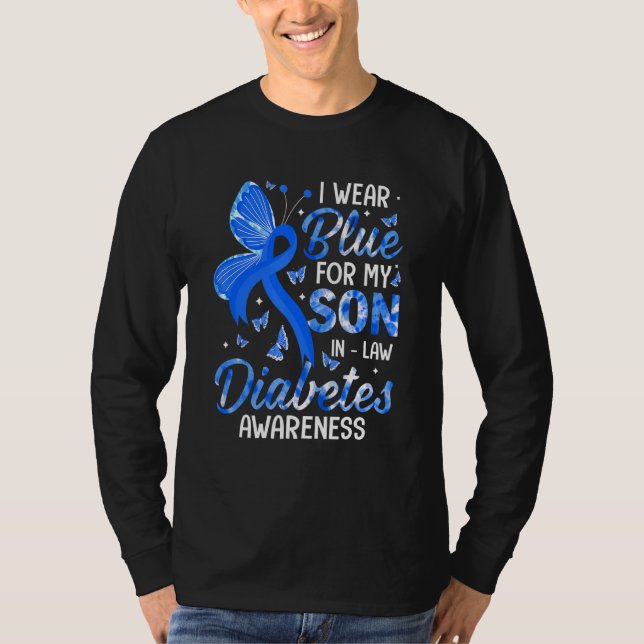 I Wear Blue For Son In Law Diabetes Awareness Fami T-Shirt (Front)