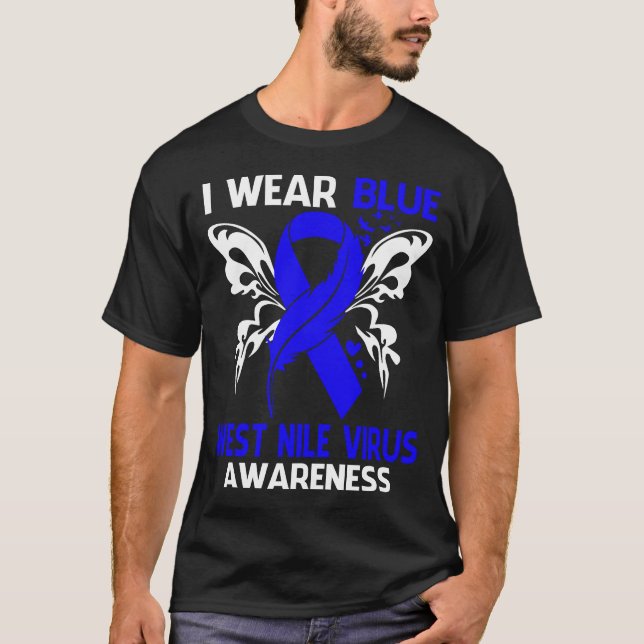 I Wear Blue For WEST NILE VIRUS Awareness T-Shirt (Front)