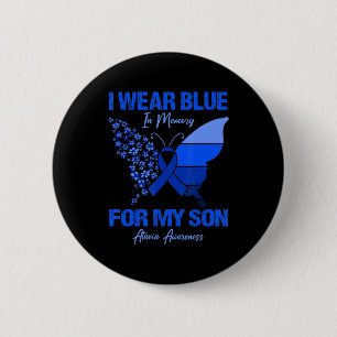 I Wear Blue In Memory For My Son Ataxia Awareness 6 Cm Round Badge