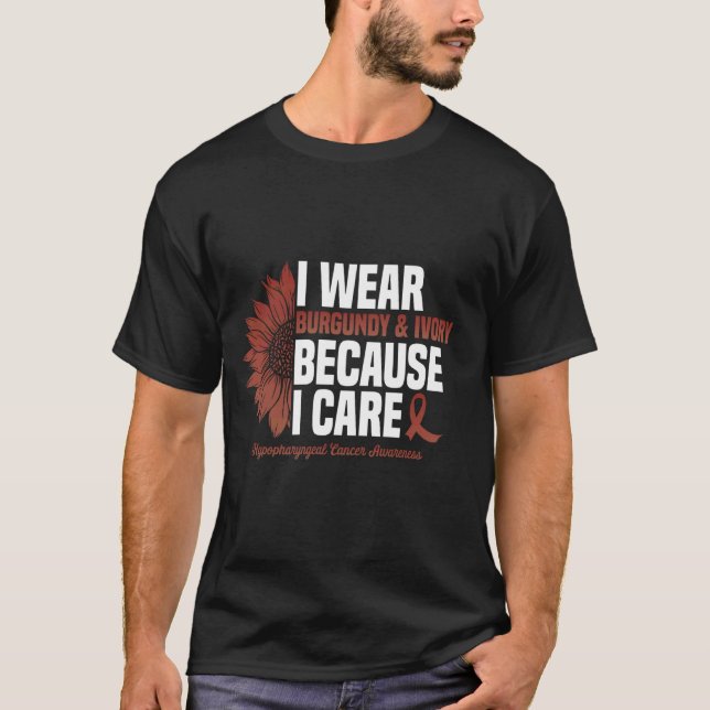 I Wear Burgundy Because i Care Sunflower Hypophary T-Shirt (Front)