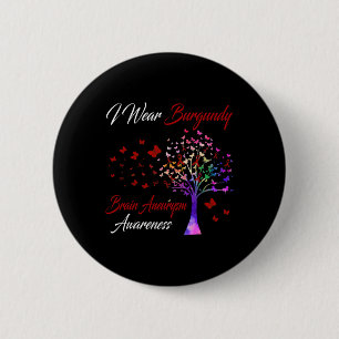 I Wear Burgundy Brain Aneurysm Awareness Tree Ribb 6 Cm Round Badge