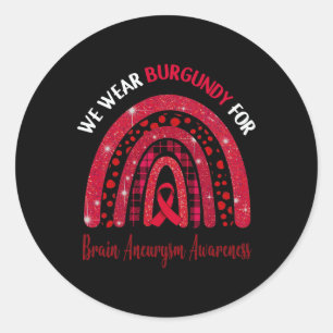 I Wear Burgundy For Brain Aneurysm Awareness Cute Classic Round Sticker