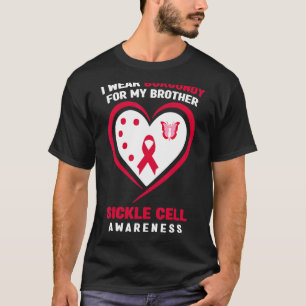 I Wear Burgundy For My Brother Sickle Cell Awarene T-Shirt
