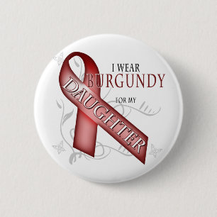 I Wear Burgundy for my Daughter 6 Cm Round Badge
