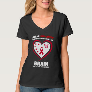I Wear Burgundy for My Daughter in Law Brain Aneur T-Shirt