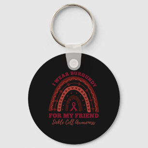I Wear Burgundy For My Friend Rainbow Sickle Cell  Key Ring