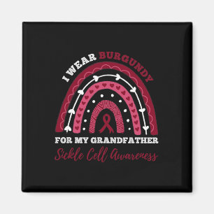 I Wear Burgundy For My Grandfather Sickle Cell Awa Magnet