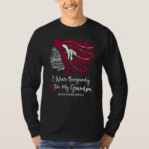 I Wear Burgundy For My Grandpa Multiple Myeloma Aw T-Shirt