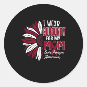 I Wear Burgundy For My MOM Brain Aneurysm Awarenes Classic Round Sticker