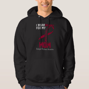 I Wear Burgundy For My Mum Multiple Myeloma Awaren Hoodie