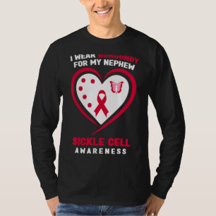 I Wear Burgundy For My Nephew Sickle Cell Awarenes T-Shirt