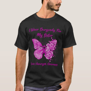 I Wear Burgundy For My Sister Brain Aneurysm Aware T-Shirt