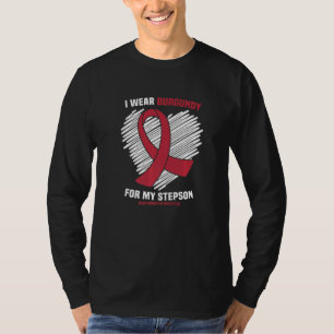 I Wear Burgundy For My Stepson Brain Aneurysm Awar T-Shirt