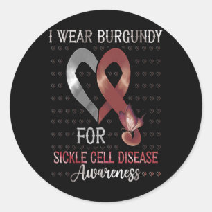 I Wear Burgundy For Sickle Cell Disease Awareness Classic Round Sticker