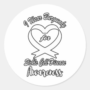 I Wear Burgundy For Sickle Cell Disease Awareness  Classic Round Sticker
