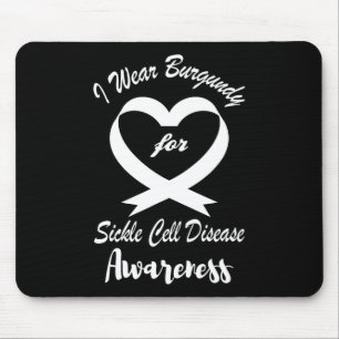 I Wear burgundy For Sickle Cell Disease Awareness Mouse Pad