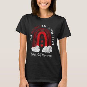 I Wear Burgundy For Someone I Love Sickle Cell Awa T-Shirt