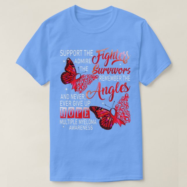 I Wear Burgundy Support Fighters Multiple Myeloma  T-Shirt (Design Front)