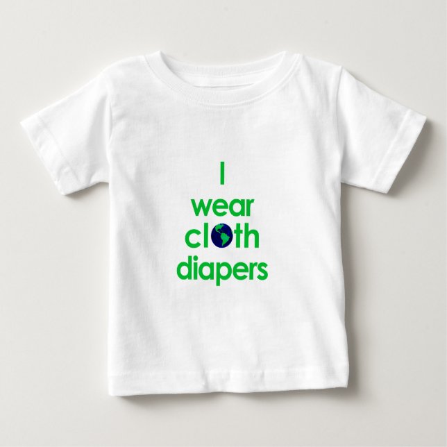i wear cloth diapers baby T-Shirt (Front)