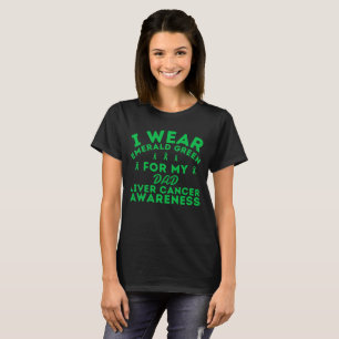 I Wear Emerald Green Liver Cancer Personalised T-Shirt