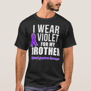 I Wear for Brother Hodgkins Lymphoma Awareness T-Shirt
