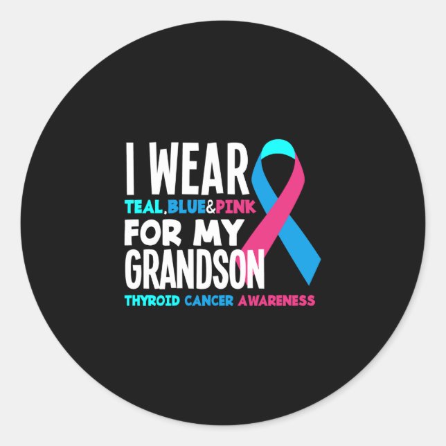 I Wear For My Grandson Thyroid Cancer Awareness Classic Round Sticker (Front)