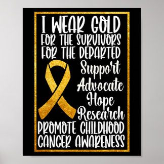 I Wear Gold For Childhood Cancer Awareness 5 Poster