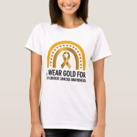 I Wear Gold For Childhood Cancer Awareness Gold 