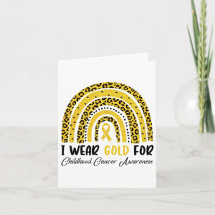 I Wear Gold For Childhood Cancer Awareness Rainbow Card