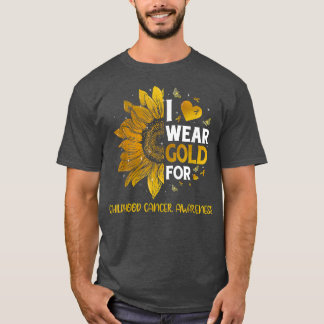 I Wear Gold For Childhood Cancer Awareness Sunflow T-Shirt