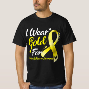 I Wear Gold For Childhood Cancer Awareness  T-Shirt