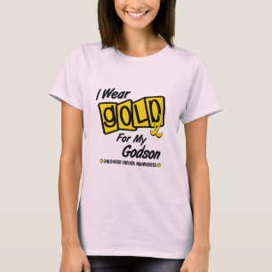 I Wear Gold For My GODSON 8 T-Shirt