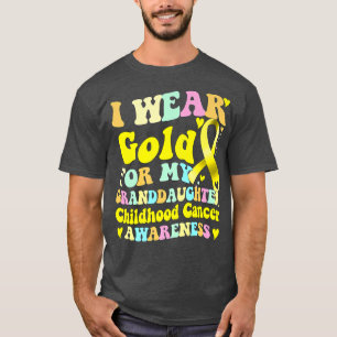 I Wear Gold For My Granddaughter Childhood Cancer T-Shirt