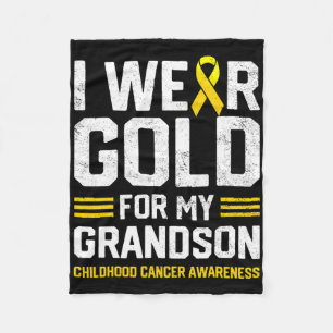 I Wear Gold For My Grandson Childhood Cancer Aware Fleece Blanket