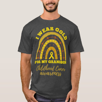 I Wear Gold For My Grandson Childhood Cancer Aware T-Shirt