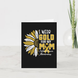 I Wear Gold For My Mum Childhood Cancer Awareness Card
