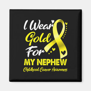 I Wear Gold For My Nephew Childhood Cancer Awarene Magnet