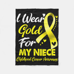 I Wear Gold For My Niece Childhood Cancer Awarenes Fleece Blanket