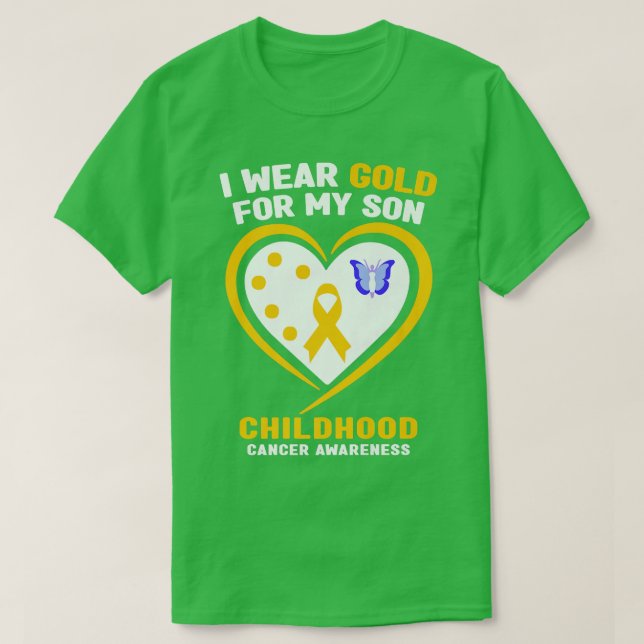 I Wear Gold For My Son Childhood Cancer Awareness  T-Shirt (Design Front)