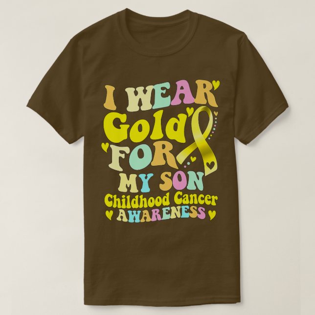 I Wear Gold For My Son Childhood Cancer Awareness  T-Shirt (Design Front)