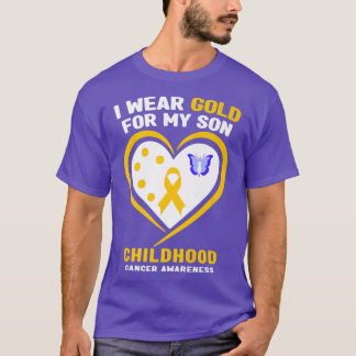 I Wear Gold For My Son Childhood Cancer Awareness  T-Shirt