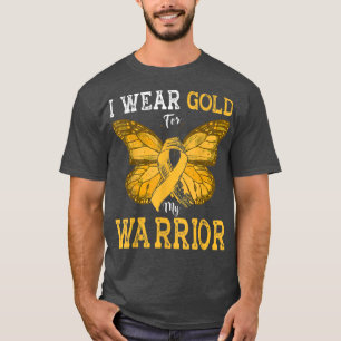 I Wear Gold For My Warrior Childhood Cancer Awaren T-Shirt