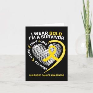 I Wear Gold I'm A Survivor Kids Childhood Cancer A Card