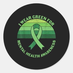 I Wear Green For Anxiety Depression Mental Health Classic Round Sticker