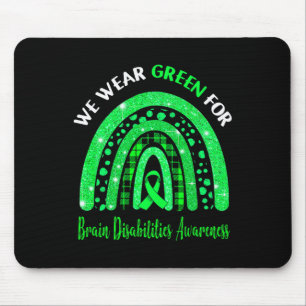 I Wear Green For Brain Disabilities Awareness Cute Mouse Pad
