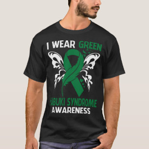 I Wear Green For KABUKI SYNDROME Awareness T-Shirt