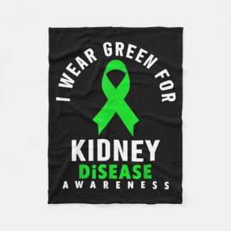 I wear green for kidney disease awareness fleece blanket