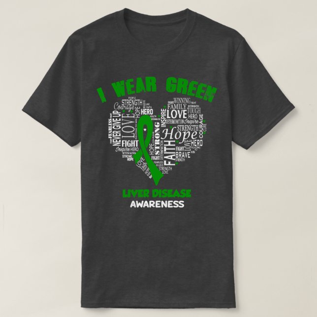 I Wear Green For Liver Disease Awareness Faith Hop T-Shirt (Design Front)